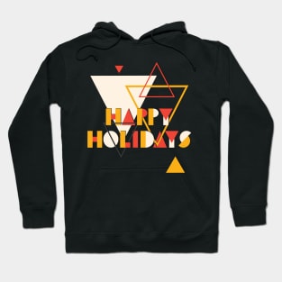 Happy Holidays Hoodie